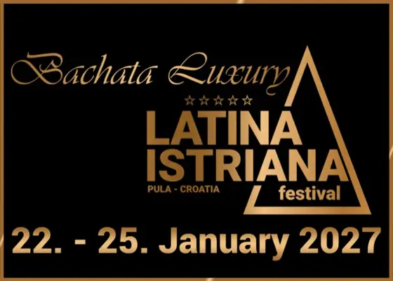 Latina Istriana Bachata Luxury – Pula